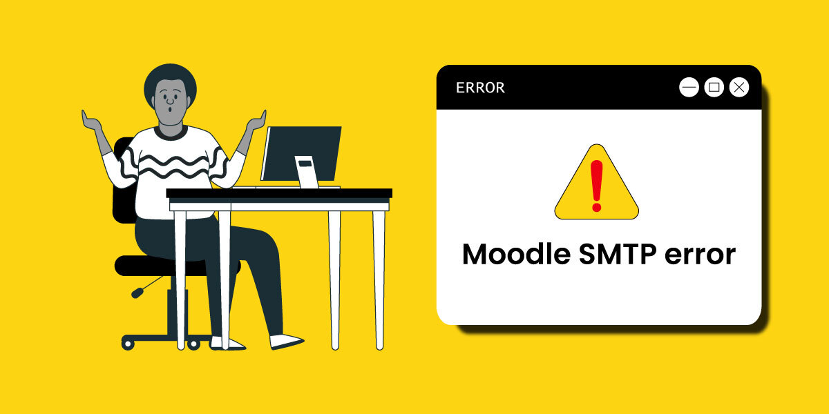 Moodle SMTP error Moodle SMTP error