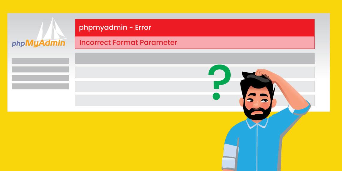 phpMyAdmin-error-incorrect-format-parameter