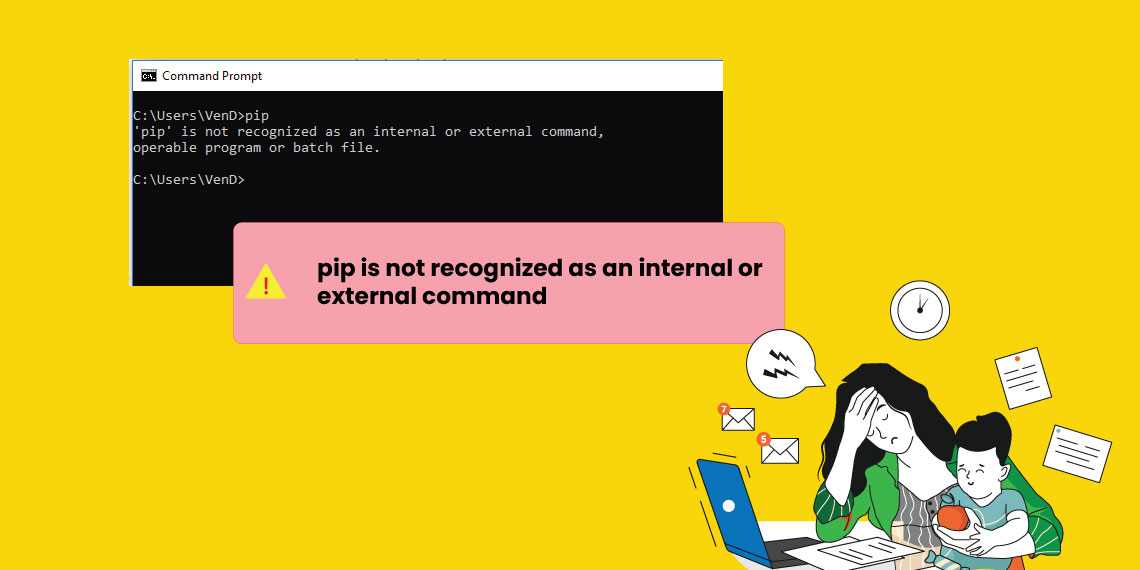 pip-is-not-recognized-as-an-internal-or-external-command